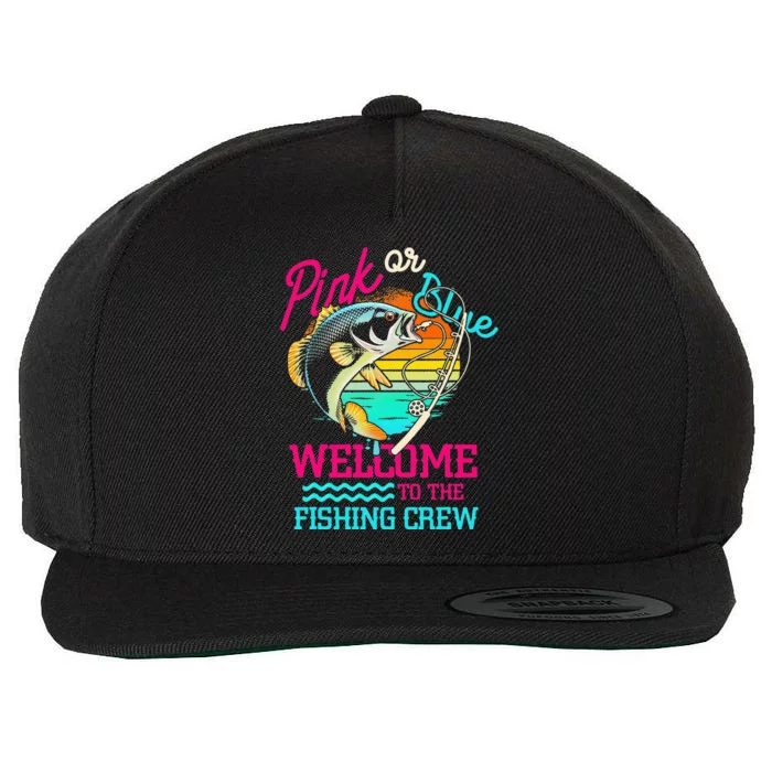 Gender Reveal Fishing Pink Or Blue Welcome To Fishing Crew Wool Snapback Cap