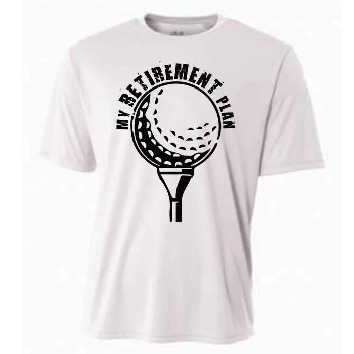 Golf Retirement for Retired Golfer My Retirement Plan Golf Cooling Performance Crew T-Shirt