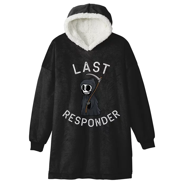 Grim Reaper Funny Dark Humor Last Responder Hooded Wearable Blanket