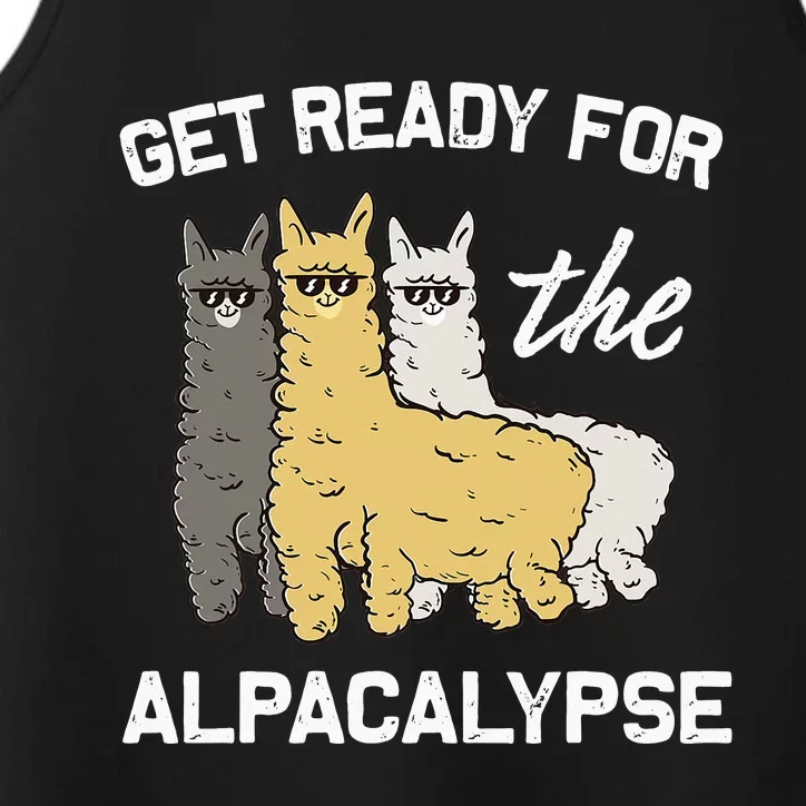 Get Ready For The Alpacalypse Funny Alpaca Fan Gift Performance Tank