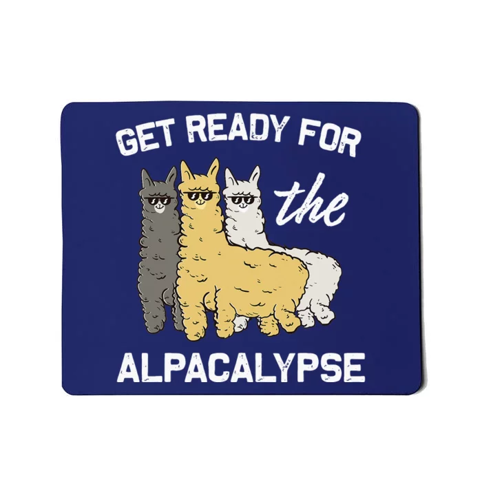 Get Ready For The Alpacalypse Funny Alpaca Fan Gift Mousepad