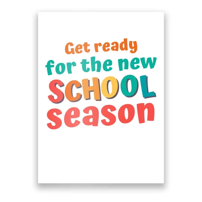 Get Ready For The New School Season 2025 Teacher Back To School Poster