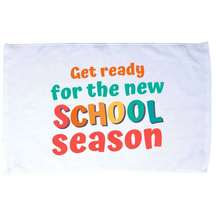 Get Ready For The New School Season 2025 Teacher Back To School Microfiber Hand Towel