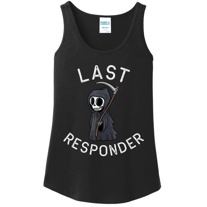 Grim Reaper Funny Dark Humor Mortician Last Responder Ladies Essential Tank