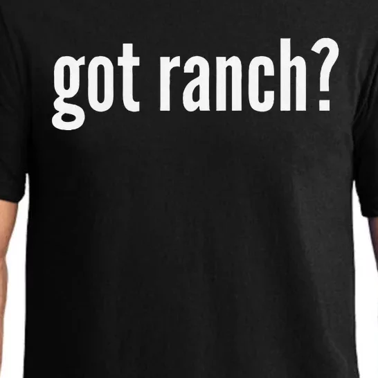 Got Ranch Funny Ranch Dressing Lover Gift Got Ranch Pajama Set