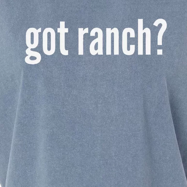 Got Ranch Funny Ranch Dressing Lover Gift Got Ranch Garment-Dyed Women's Muscle Tee