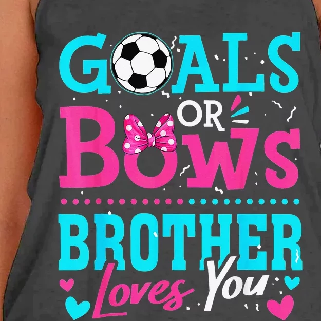 Gender Reveal Goals Or Bows Brother Loves You Soccer Women's Knotted Racerback Tank