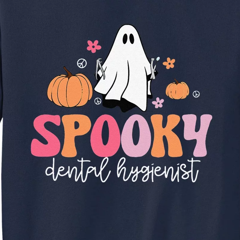 Groovy Retro Ghost Spooky Dental Hygienist Halloween Costume Tall Sweatshirt