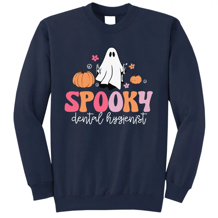 Groovy Retro Ghost Spooky Dental Hygienist Halloween Costume Tall Sweatshirt