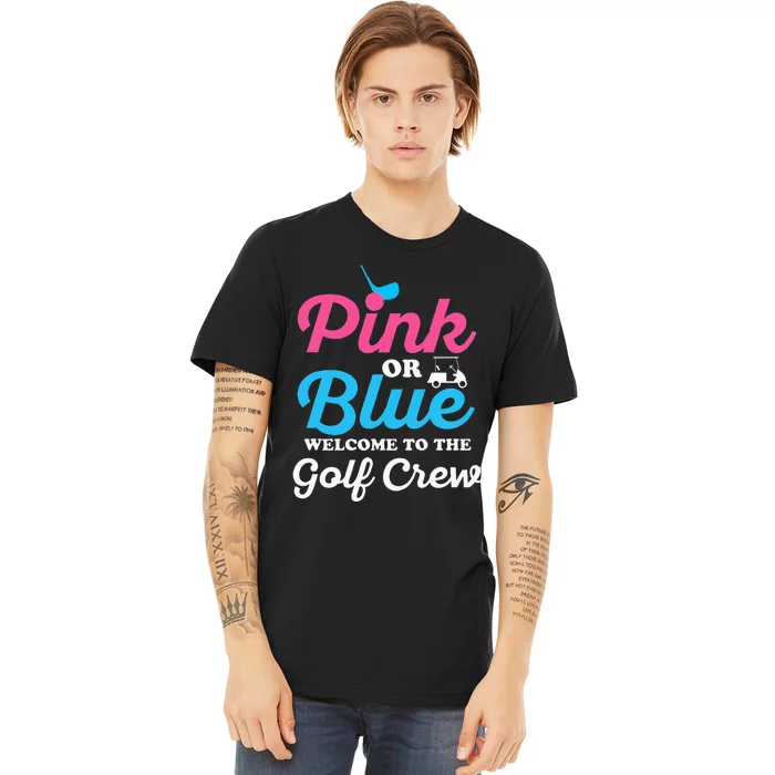 Gender Reveal Golf Design for a Golf Family Premium T-Shirt