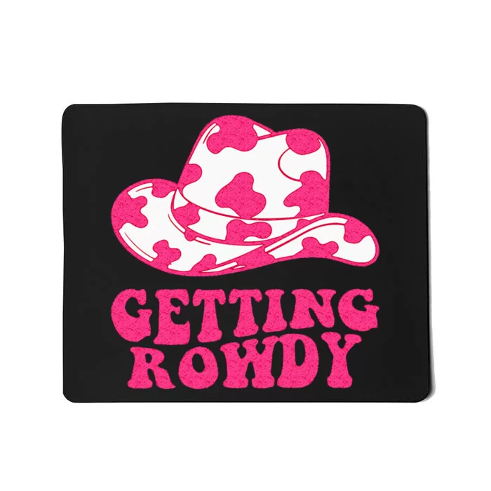 Getting Rowdy Getting Hitched Nashville Bachelorette Party Mousepad