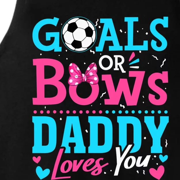 Gender Reveal Goals Or Bows Daddy Loves You Soccer Ladies Tri-Blend Wicking Tank