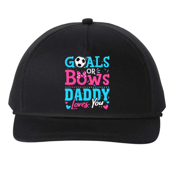 Gender Reveal Goals Or Bows Daddy Loves You Soccer Snapback Five-Panel Rope Hat