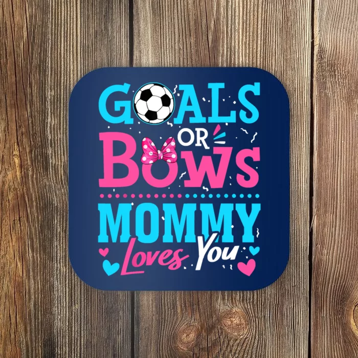 Gender Reveal Goals Or Bows Mommy Loves You Soccer Coaster