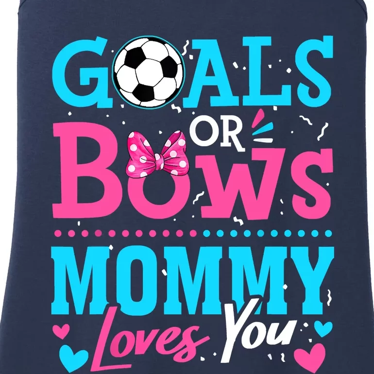 Gender Reveal Goals Or Bows Mommy Loves You Soccer Ladies Essential Tank