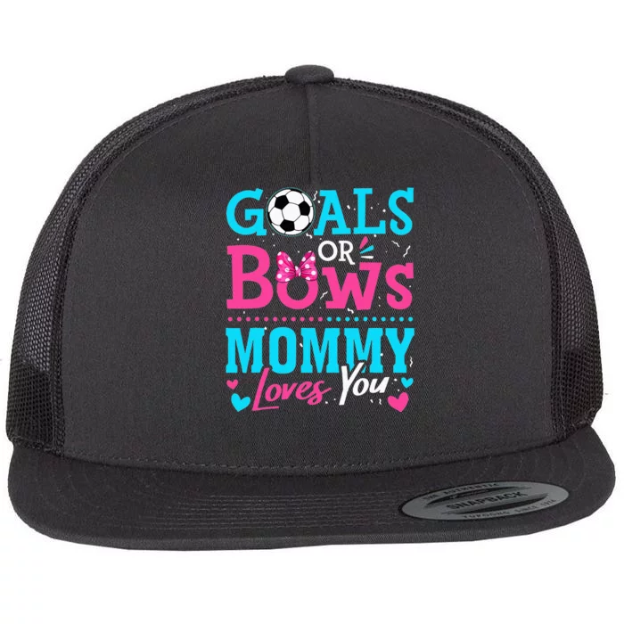 Gender Reveal Goals Or Bows Mommy Loves You Soccer Flat Bill Trucker Hat