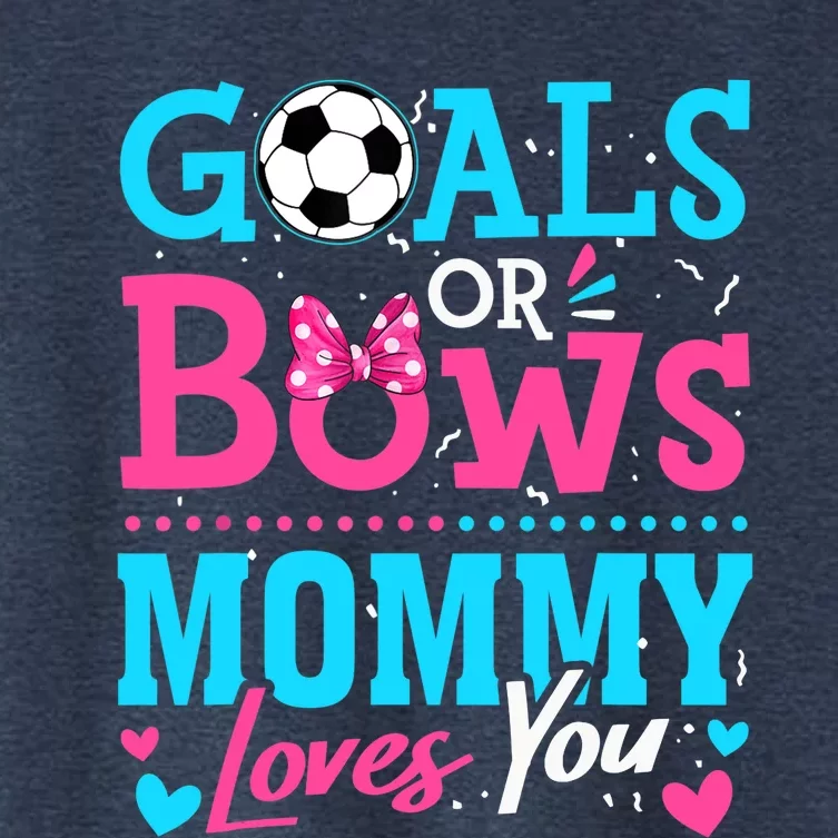 Gender Reveal Goals Or Bows Mommy Loves You Soccer Women's Crop Top Tee