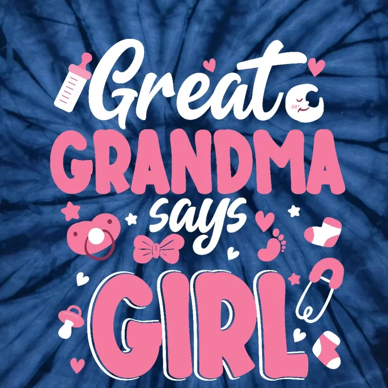 Gender Reveal Great Grandma Says Girl Baby Matching Family Long Sleeve Tie-Dye T-Shirt