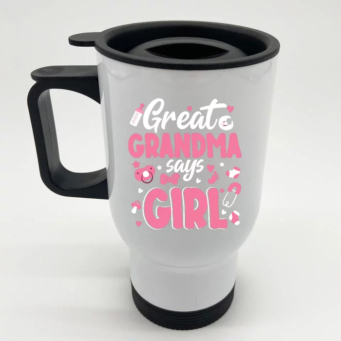 Gender Reveal Great Grandma Says Girl Baby Matching Family Long Sleeve Front & Back Stainless Steel Travel Mug