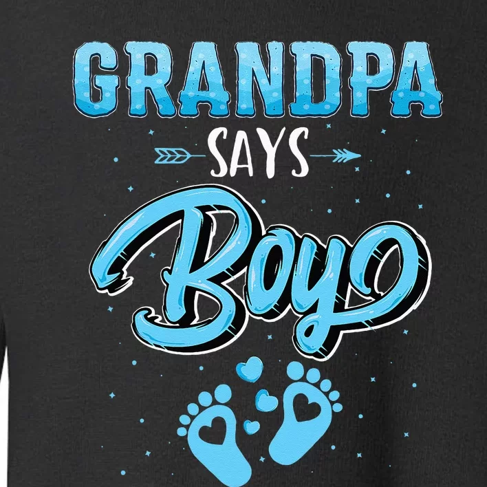 Gender Reveal Grandpa Says Boy Baby Matching Family Set Toddler Sweatshirt