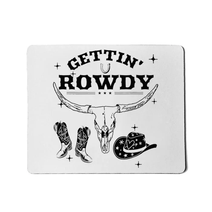 Getting Rowdy Getting Hitched Nashville Bachelorette Party Mousepad