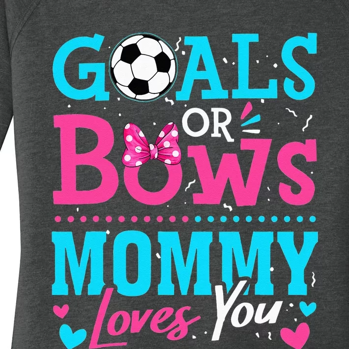 Gender Reveal Goals Or Bows Mommy Loves You Soccer Women's Perfect Tri Tunic Long Sleeve Shirt