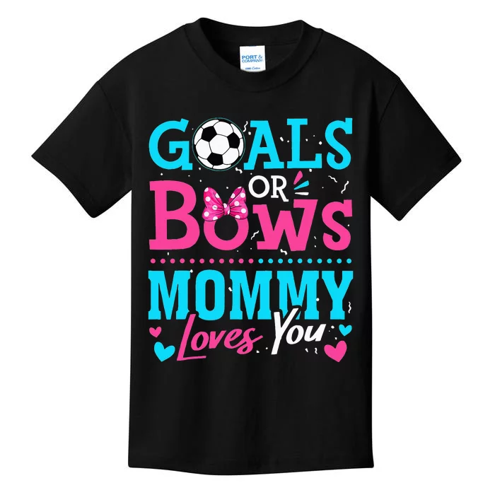 Gender Reveal Goals Or Bows Mommy Loves You Soccer Kids T-Shirt