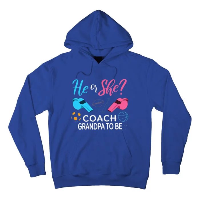 Gender Reveal He Or She Pops To Be Coach Future Grandfather Tall Hoodie