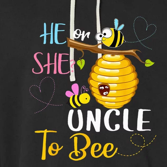 Gender Reveal He Or She Uncle To Bee Mothers Day Garment-Dyed Fleece Hoodie