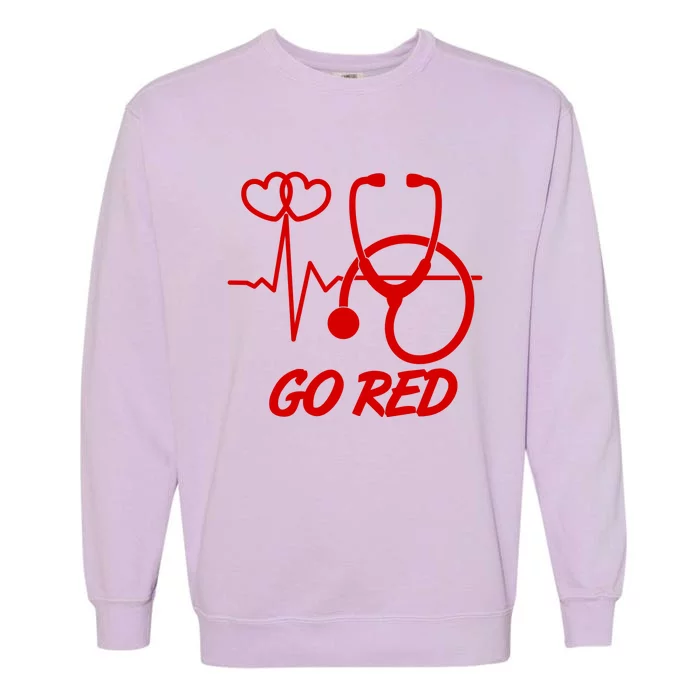 Go Red Heart Disease Awareness Month Wear Red Garment-Dyed Sweatshirt