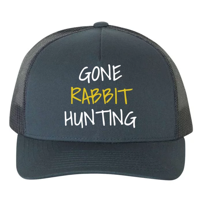 Gone Rabbit Hunting Cool Gift Yupoong Adult 5-Panel Trucker Hat