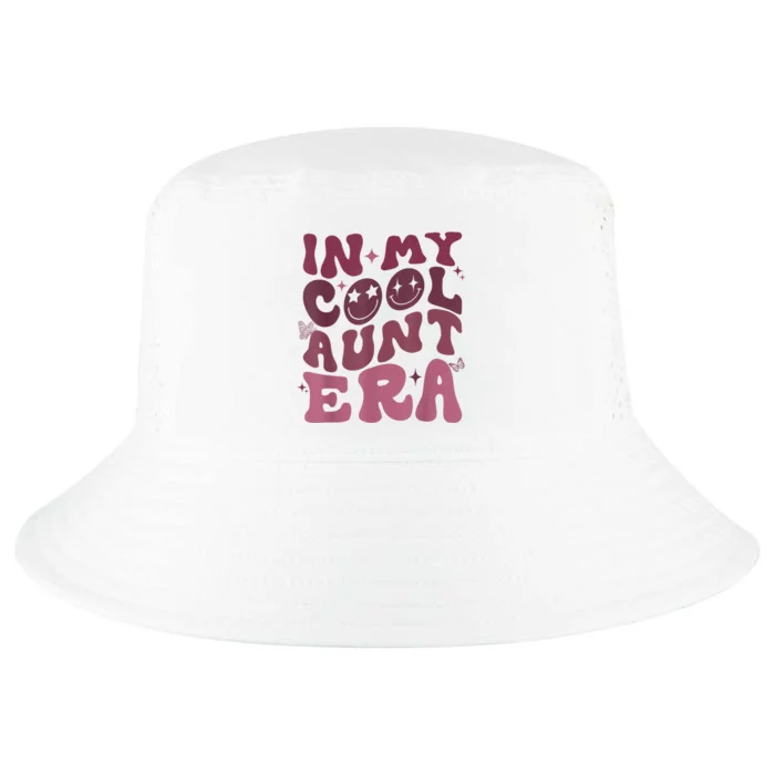 Groovy Retro In My Cool Aunt Era Cool Gifts For Auntie Cool Comfort Performance Bucket Hat