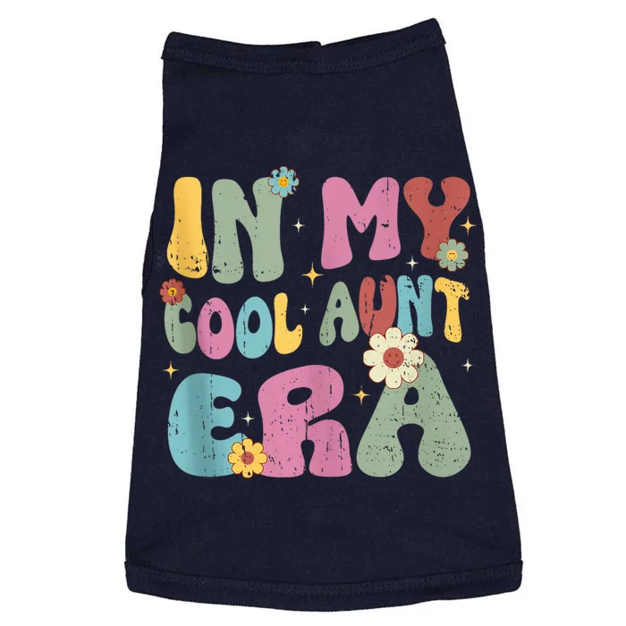 Groovy Retro In My Cool Aunt Era Shirt Cool Gifts For Auntie Tank Top Doggie Tank