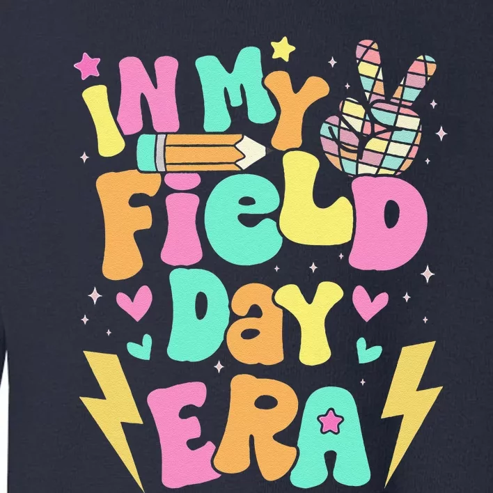 Groovy Retro In My Field Day Era Fun Day Field Trip School Toddler Sweatshirt