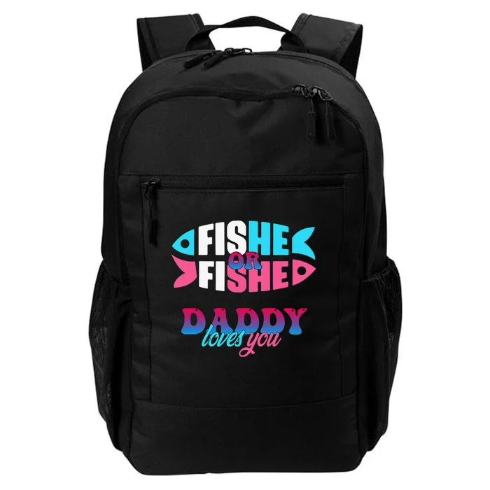 Gender Reveal Ideas Fishe Or Fishe Daddy Loves You Fishing Daily Commute Backpack