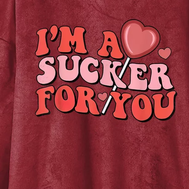 Groovy Retro IM A Sucker For You Happy ValentineS Couple Hooded Wearable Blanket