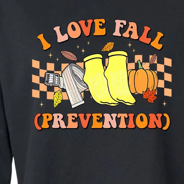 Groovy Retro I Love Fall Prevention Fall Physical Therapy Cropped Pullover Crew