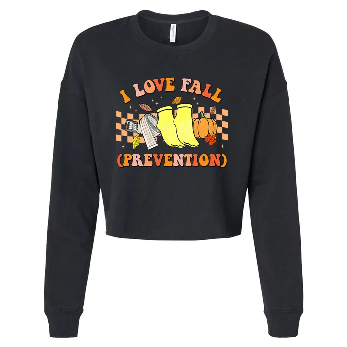 Groovy Retro I Love Fall Prevention Fall Physical Therapy Cropped Pullover Crew