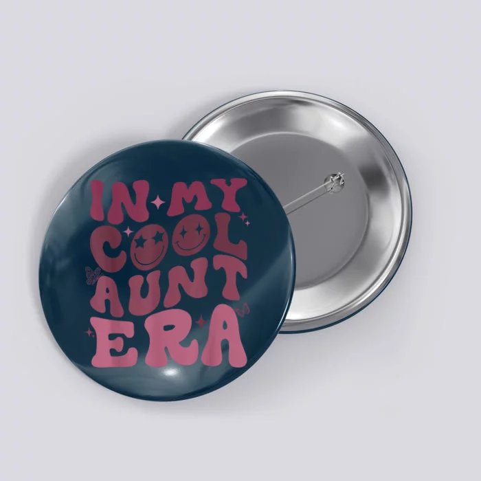 Groovy Retro In My Cool Aunt Era Cool Gifts For Auntie Button