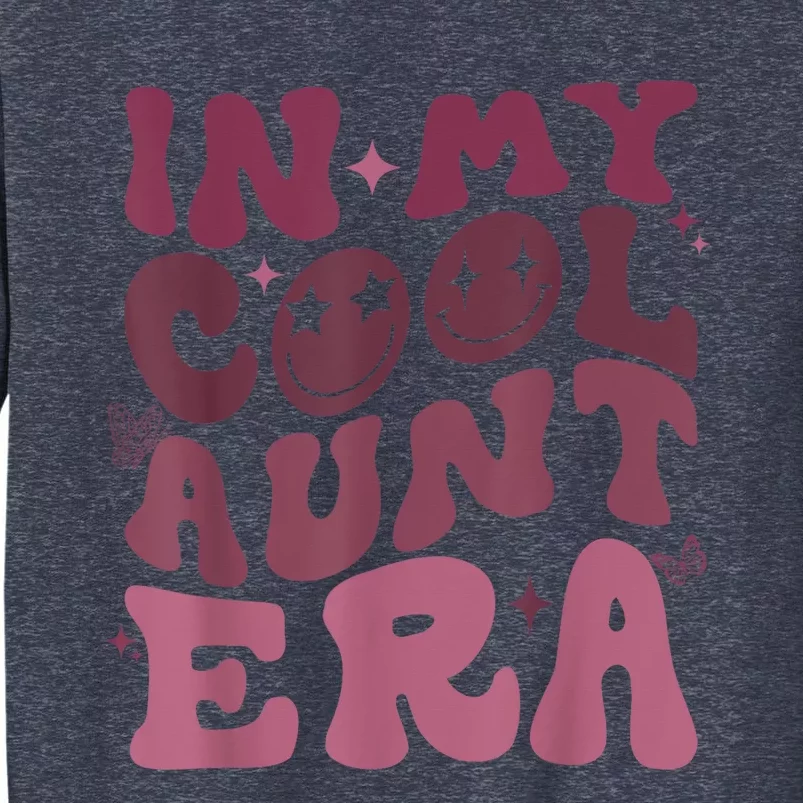 Groovy Retro In My Cool Aunt Era Cool Gifts For Auntie Sweatshirt