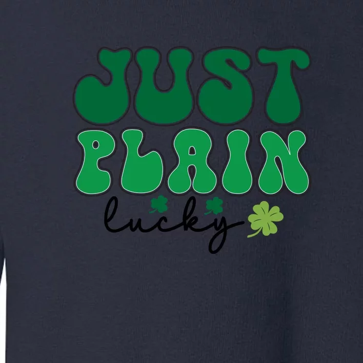 Groovy Retro Just Plain Lucky St Patrick Day Shamrock Toddler Sweatshirt