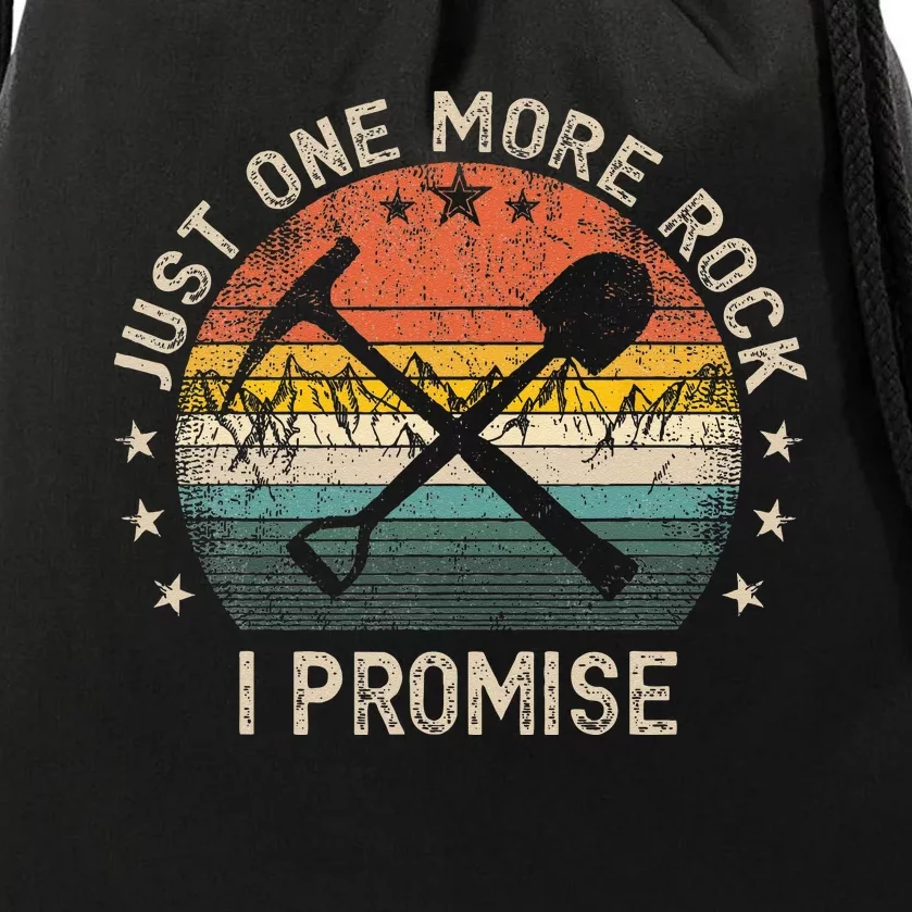 Geology Rockhounding Just One More Rock I Promise Geologist Drawstring Bag