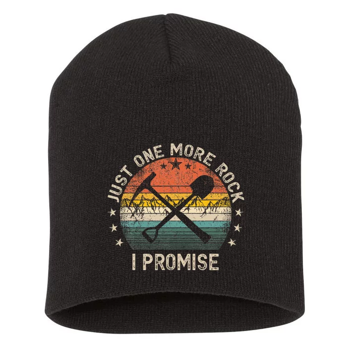 Geology Rockhounding Just One More Rock I Promise Geologist Short Acrylic Beanie