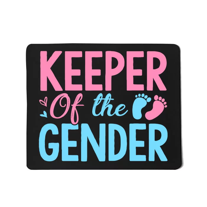 Gender Reveal Keeper Of The Gender T Gender Reveal Mousepad