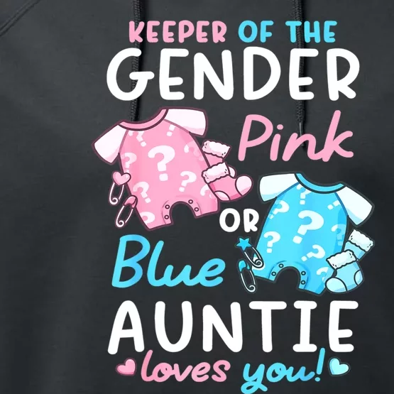 Gender Reveal Keeper Of The Gender Pink Or Blue Auntie Performance Fleece Hoodie