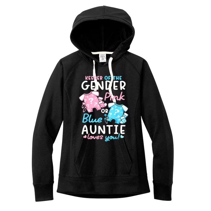 Gender Reveal Keeper Of The Gender Pink Or Blue Auntie Women's Fleece Hoodie