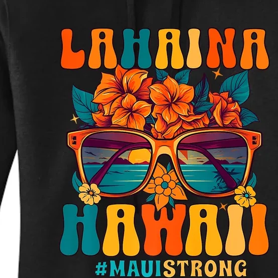 Groovy Retro Lahaina Pray For Maui Hawaii Strong Women's Pullover Hoodie