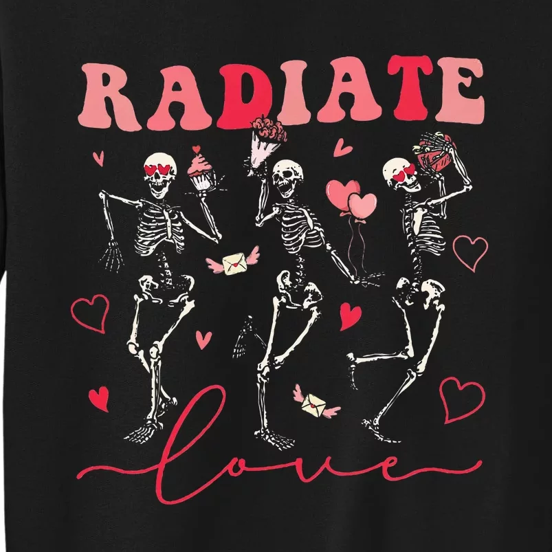 Groovy Radiate Love Valentine Xray Tech Radiology Rad Tech Tall Sweatshirt