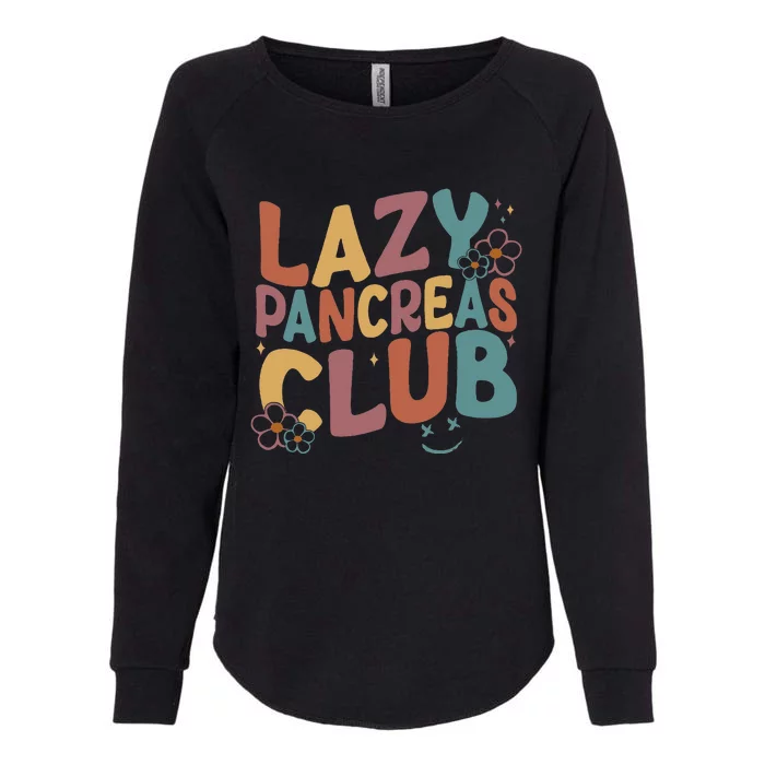 Groovy Retro Lazy Pancreas Club Type 1 Diabetes Awareness Womens California Wash Sweatshirt