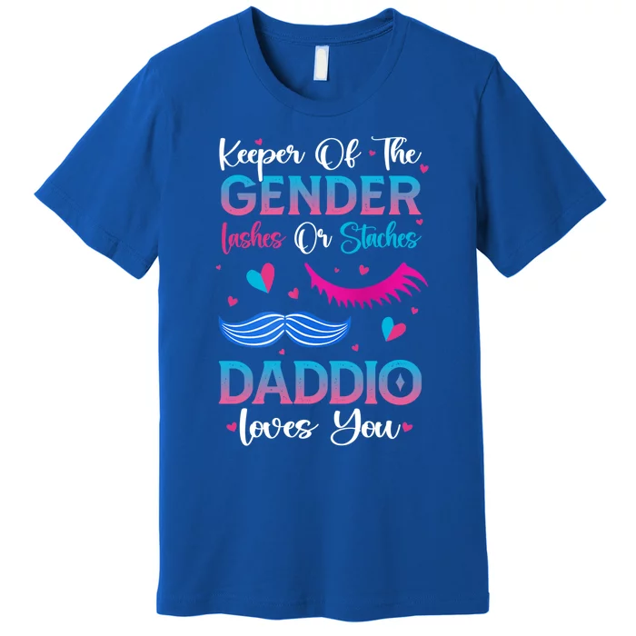 Gender Reveal Lashes Or Staches Daddio Loves You Gift Premium T-Shirt